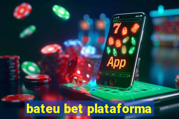 bateu bet plataforma