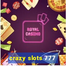 crazy slots 777