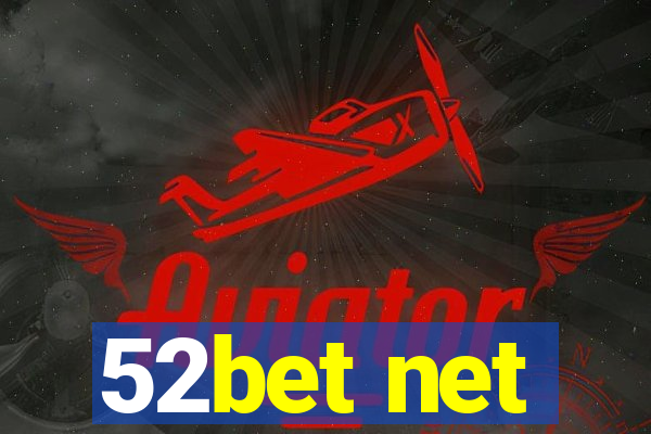 52bet net