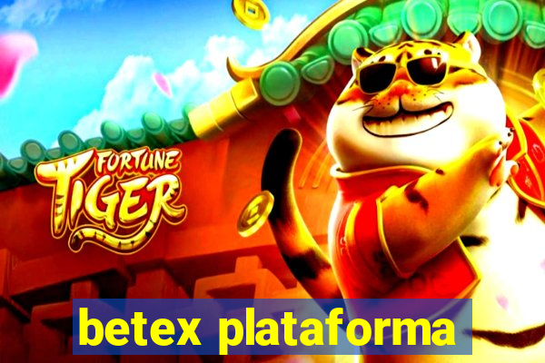 betex plataforma