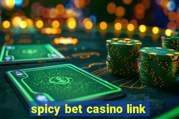 spicy bet casino link