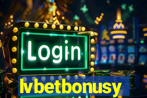 lvbetbonusy