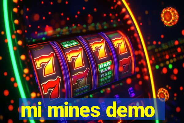 mi mines demo