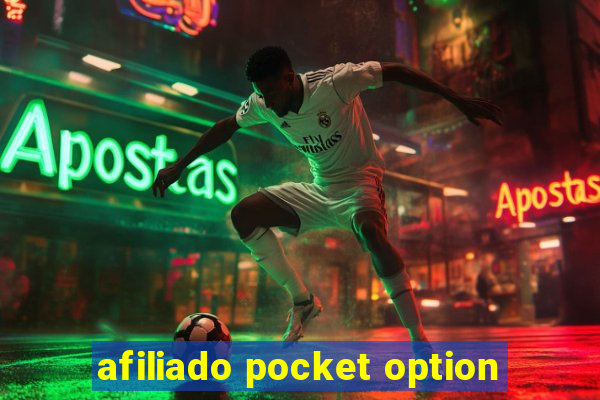 afiliado pocket option