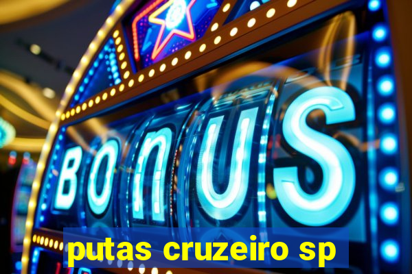 putas cruzeiro sp