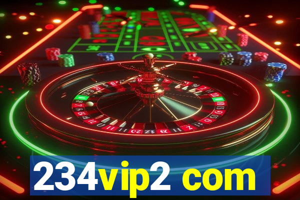 234vip2 com