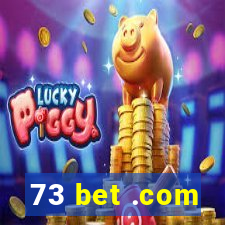 73 bet .com