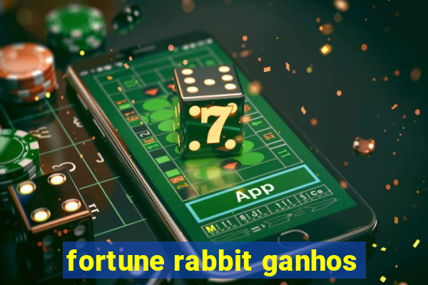 fortune rabbit ganhos