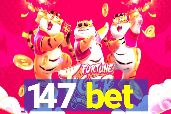 147 bet