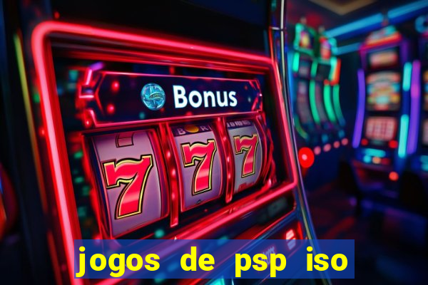 jogos de psp iso pt br