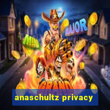 anaschultz privacy