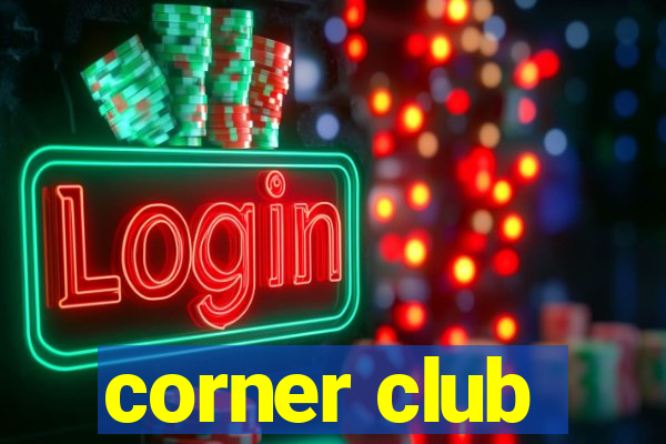 corner club