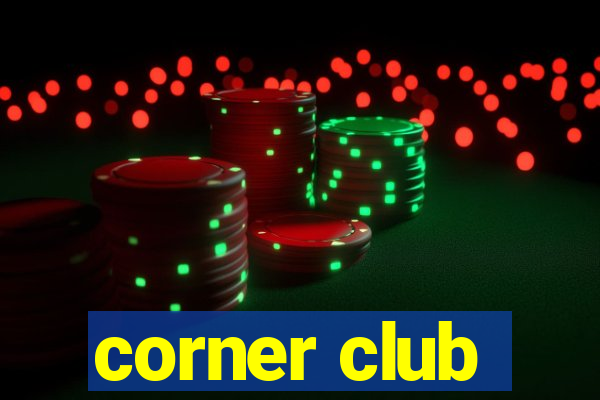 corner club