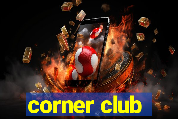 corner club