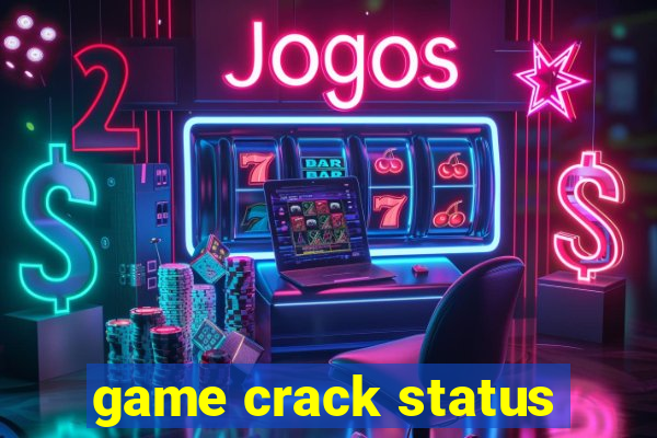 game crack status