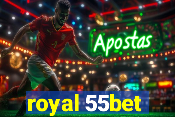 royal 55bet