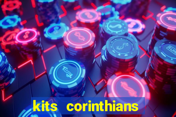 kits corinthians dls 2021