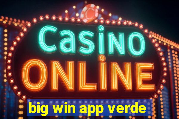 big win app verde