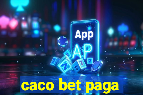 caco bet paga