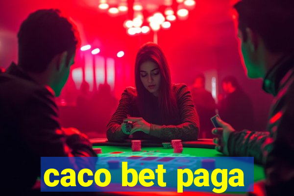 caco bet paga