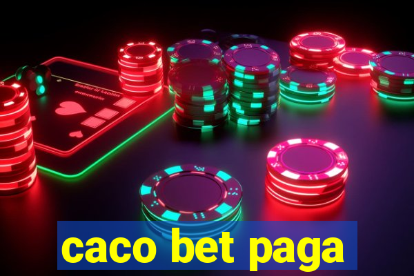 caco bet paga