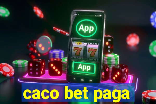 caco bet paga