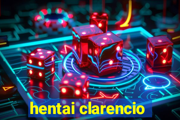 hentai clarencio