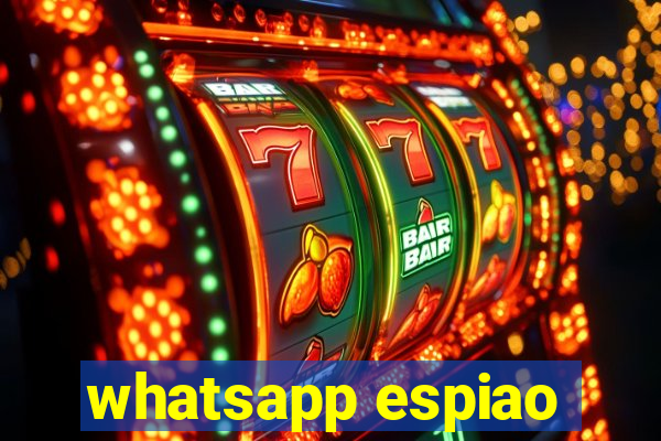 whatsapp espiao