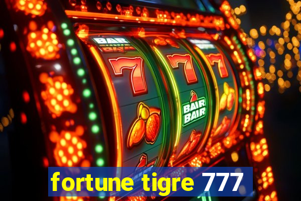 fortune tigre 777