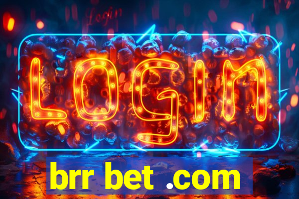 brr bet .com