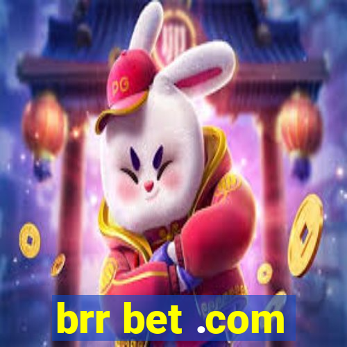 brr bet .com