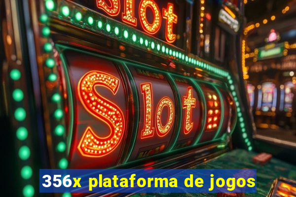 356x plataforma de jogos