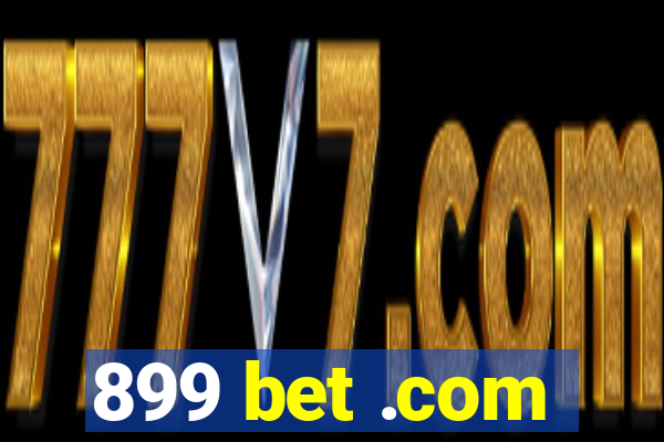 899 bet .com