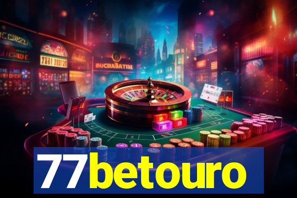 77betouro