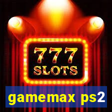 gamemax ps2