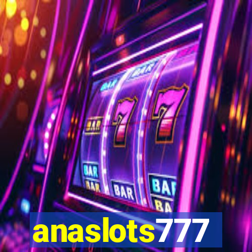 anaslots777