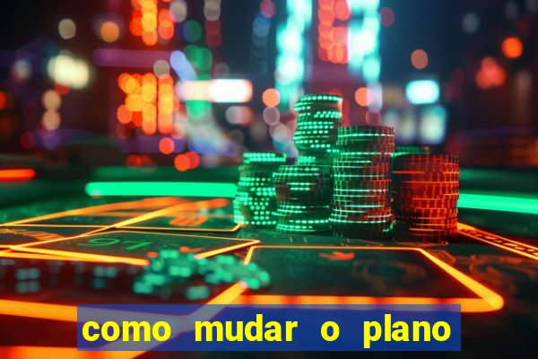 como mudar o plano tim beta mensal para semanal