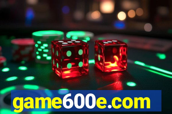 game600e.com