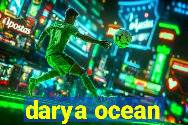 darya ocean