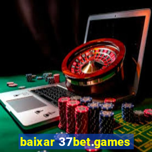 baixar 37bet.games