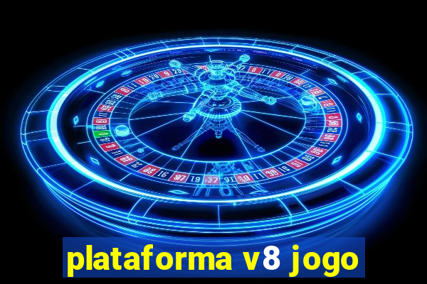 plataforma v8 jogo