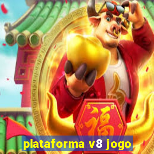 plataforma v8 jogo