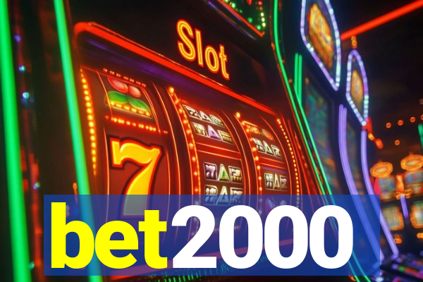 bet2000