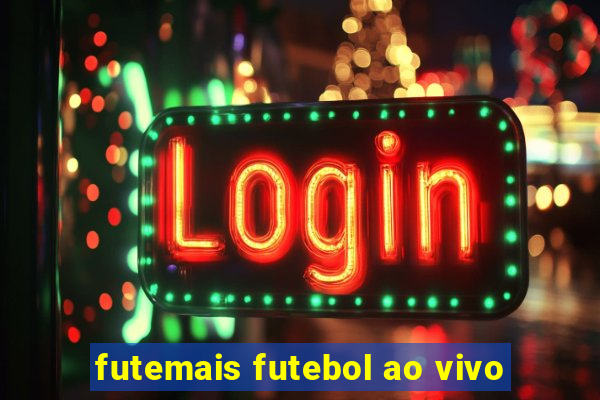 futemais futebol ao vivo