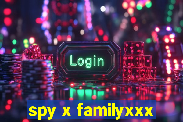 spy x familyxxx