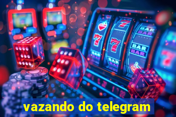 vazando do telegram