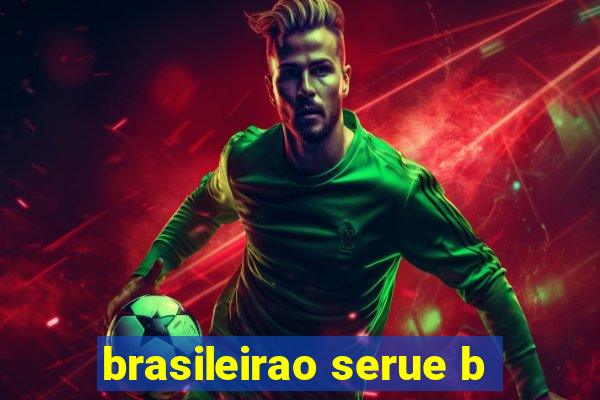 brasileirao serue b