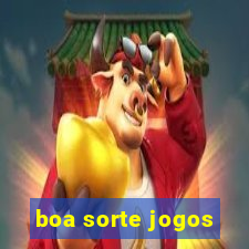 boa sorte jogos