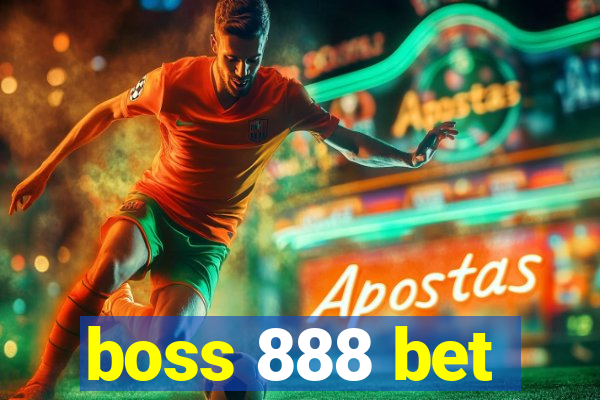 boss 888 bet