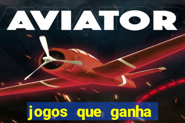 jogos que ganha dinheiro sem pagar